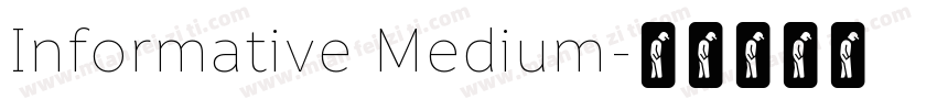 Informative Medium字体转换
